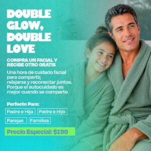 Double Glow, Double LOVE (BOGO facial treatment)